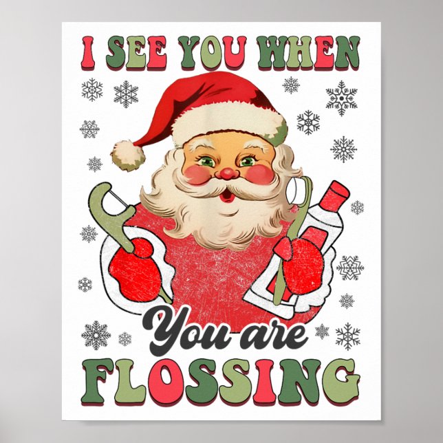 Poster Eu Vejo Você Quando Você Está Passando Fio Dental  (Frente)