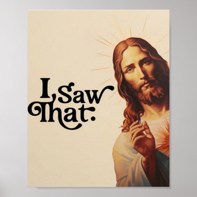 Poster Eu Vi Isso, Arte de Jesus, Eu Vi Esse Jesus (Frente)