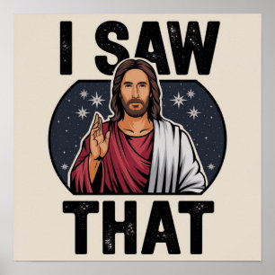 Poster Eu Vi Isso, Jesus Assistindo, Eu Vi Esse Meme de J