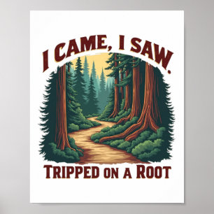Poster Eu Vim Eu Vi Eu Tropecei Em Uma Raiz Aventura De C