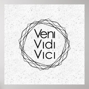 Póster Eu vim, mim vi, mim conquistei "Veni, Vidi, Vici "