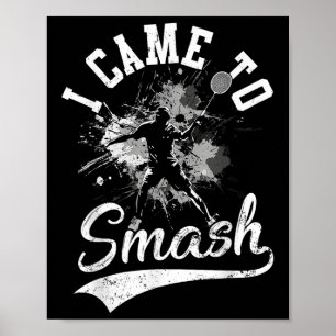 Poster Eu Vim Para Esmagar Equipe Jogador Peteca Esporte