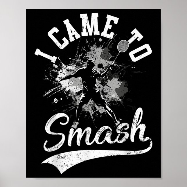 Poster Eu Vim Para Esmagar Equipe Jogador Peteca Esporte (Frente)
