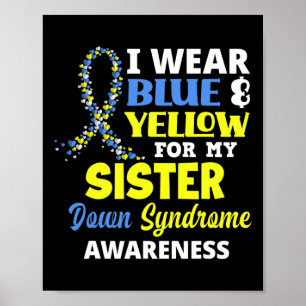 Poster Eu Visto Azul E Amarelo Para Minha Síndrome De Irm
