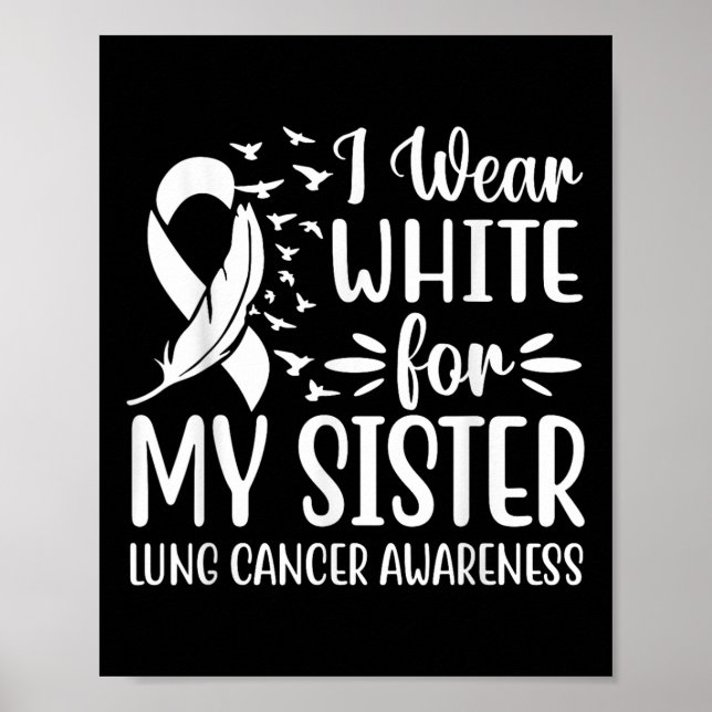 Poster Eu Visto Branco Para Minha Irmã Cancer Pulmonar Aw (Frente)