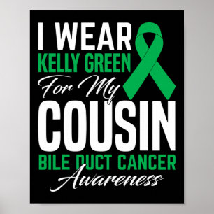 Poster Eu Visto Kelly Green Para O Meu Cancer Primo Bile 
