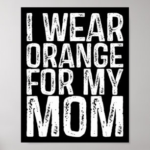 Poster Eu Visto Laranja Para A Minha Mãe Sensibilização P
