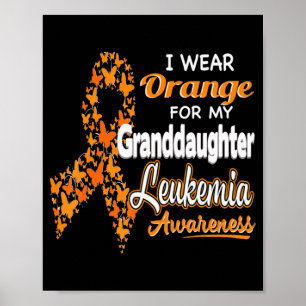 Poster Eu visto Laranja para a minha neta Leukemia Consci