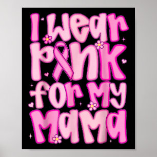 Poster Eu Visto Rosa Para A Consciência Do Cancer Da Mamã