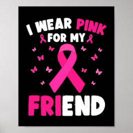 Poster Eu Visto Rosa Para A Consciência Do Meu Amigo Canc