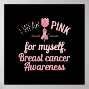 Poster Eu Visto rosa para mim mesmo - Consciência do Canc