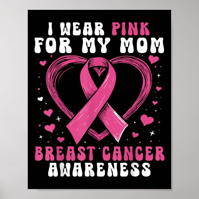 Poster Eu Visto Rosa Para Minha Mãe Cancer Sensibilização (Frente)