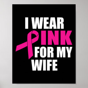 Poster Eu Visto Rosa Para O Meu Cancer De Mama Da Esposa