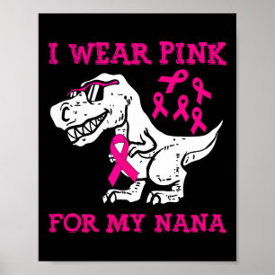 Poster Eu Visto Rosa Para O Meu Cancer De Mama Da Nana.