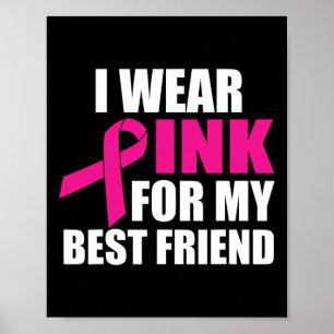 Poster Eu Visto Rosa Para O Meu Melhor Cancer De Mama Ami