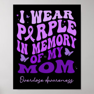 Poster Eu Visto Roxo Em Memória Da Minha Mãe Sobredosagem