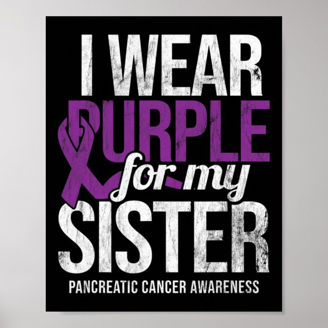 Poster Eu Visto Roxo Para Irmã Câncer de pâncreas Awarene (Frente)