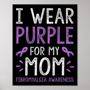 Poster Eu Visto Roxo Para Minha Mãe Conhecer Fibromialgia