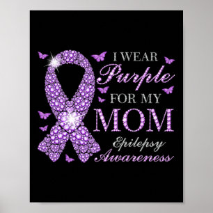 Poster Eu Visto Roxo Para Minha Mãe Consciência Epilepsia