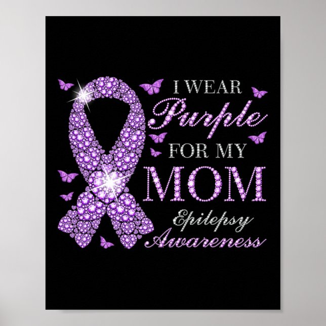 Poster Eu Visto Roxo Para Minha Mãe Consciência Epilepsia (Frente)