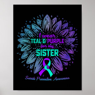 Poster Eu Visto Teal E Roxo Para A Irmã Suicídio Preventi