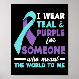 Poster Eu Visto Teal E Roxo Para Alguém Que Eu Amo Suicíd