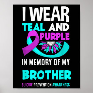 Poster Eu Visto Teal E Roxo Para O Meu Irmão Suicida Ante