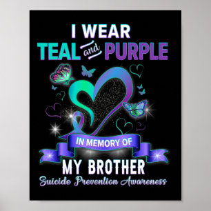 Poster Eu Visto Teal E Roxo Para O Meu Irmão Suicida Ante