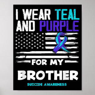 Poster Eu Visto Teal E Roxo Para O Meu Irmão Suicidar-Se