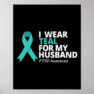 Poster Eu Visto Teal Pelo Meu Marido Ptsd Teal Ribbon War
