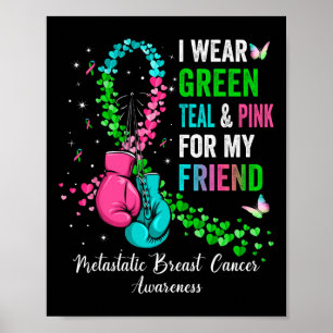 Poster Eu Visto Verde Para O Meu Amigo Metastatis Breast