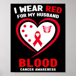 Poster Eu Visto Vermelho Para Meu Marido Cancer Sanguíneo