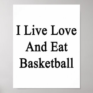 Poster Eu Vivo Amo E Como Basquetebol