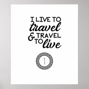Poster Eu vivo para viajar e viajar  Monogram