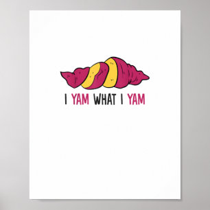 Poster Eu Yam O Que Eu Ainda Sou Batata Doce