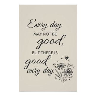 Póster Every day may not be good  - beige