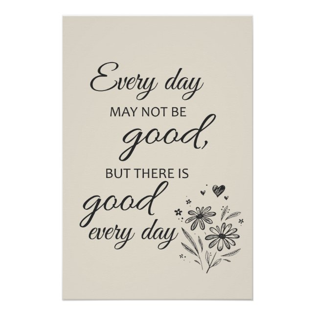 Póster Every day may not be good  - beige (Frente)
