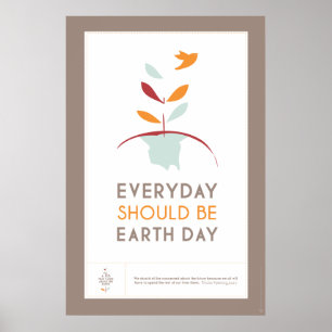 Poster Every Day Should be Earth Day - BROWN