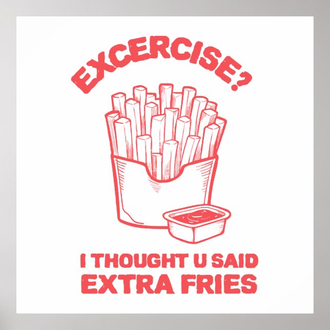 Poster Exercício Pensei que você disse batata extra - Amo (Frente)