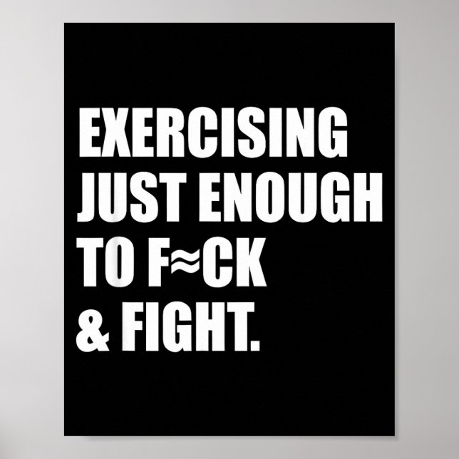 Poster Exercising Just-enough To Fck &amp; Fight Men Wome (Frente)