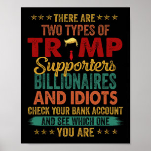 Poster Existem Dois Tipos De Apoiadores De Trump Bilionár