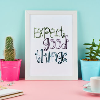 Poster  Expect Good Things