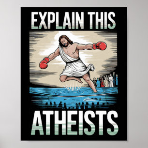 Poster Explique aos ateus que Jesus está boxando luvas me
