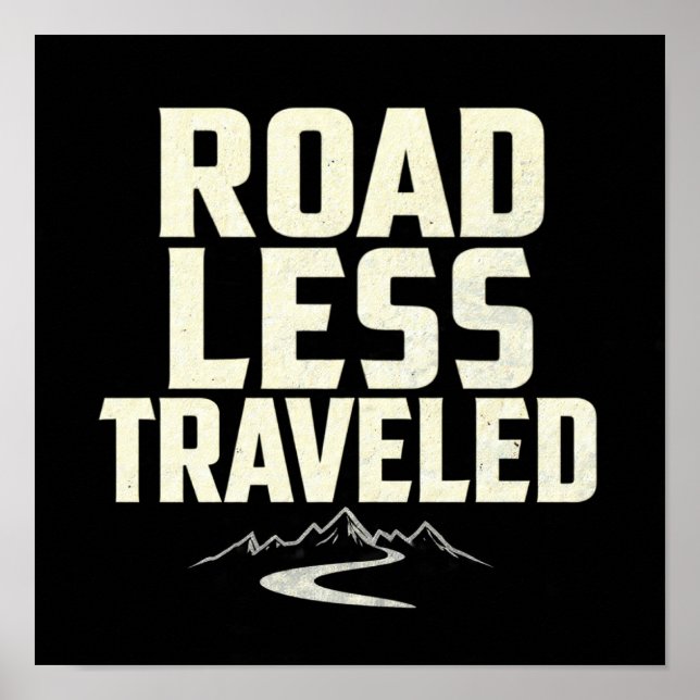 Poster Explorer's Motto: Road Less Traveled (Frente)