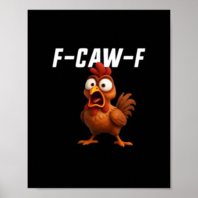 Poster F-Caw-F Chicken Funny Chicken F-Caw-F Gear Cool Un (Frente)