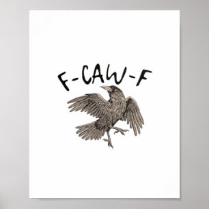 Poster F-Caw-F Clássico Estético Casual
