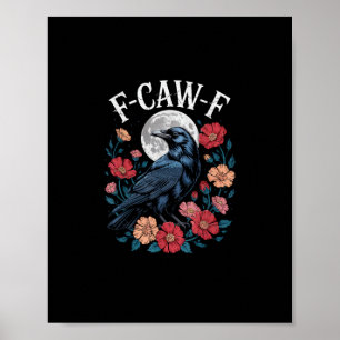 Poster F-Caw-F Corvo Corvo Caw Caw Gótico Para o Hallowee