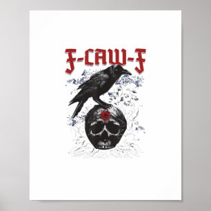Poster F-Caw-F Corvo do Halloween Engraçado Corvo Humor G