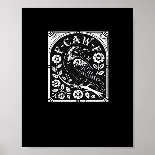 Poster F-Caw-F Corvo Estético Casual (Frente)