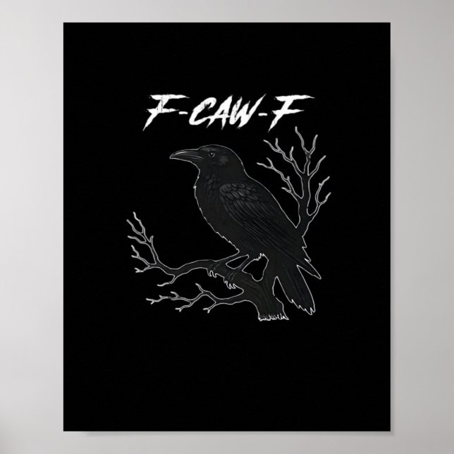Poster F-Caw-F Corvo Estético Divertido Casual (Frente)